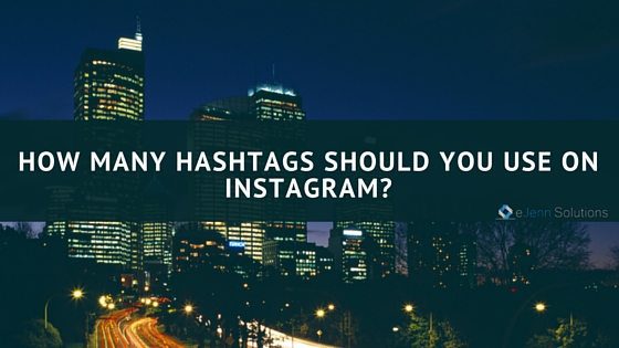 How-Many-Hashtags-Should-You-Use-On-Instagram-2