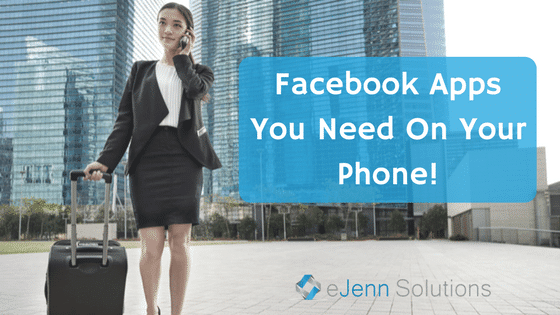 Facebook-Apps-You-Need-On-Your-Phone