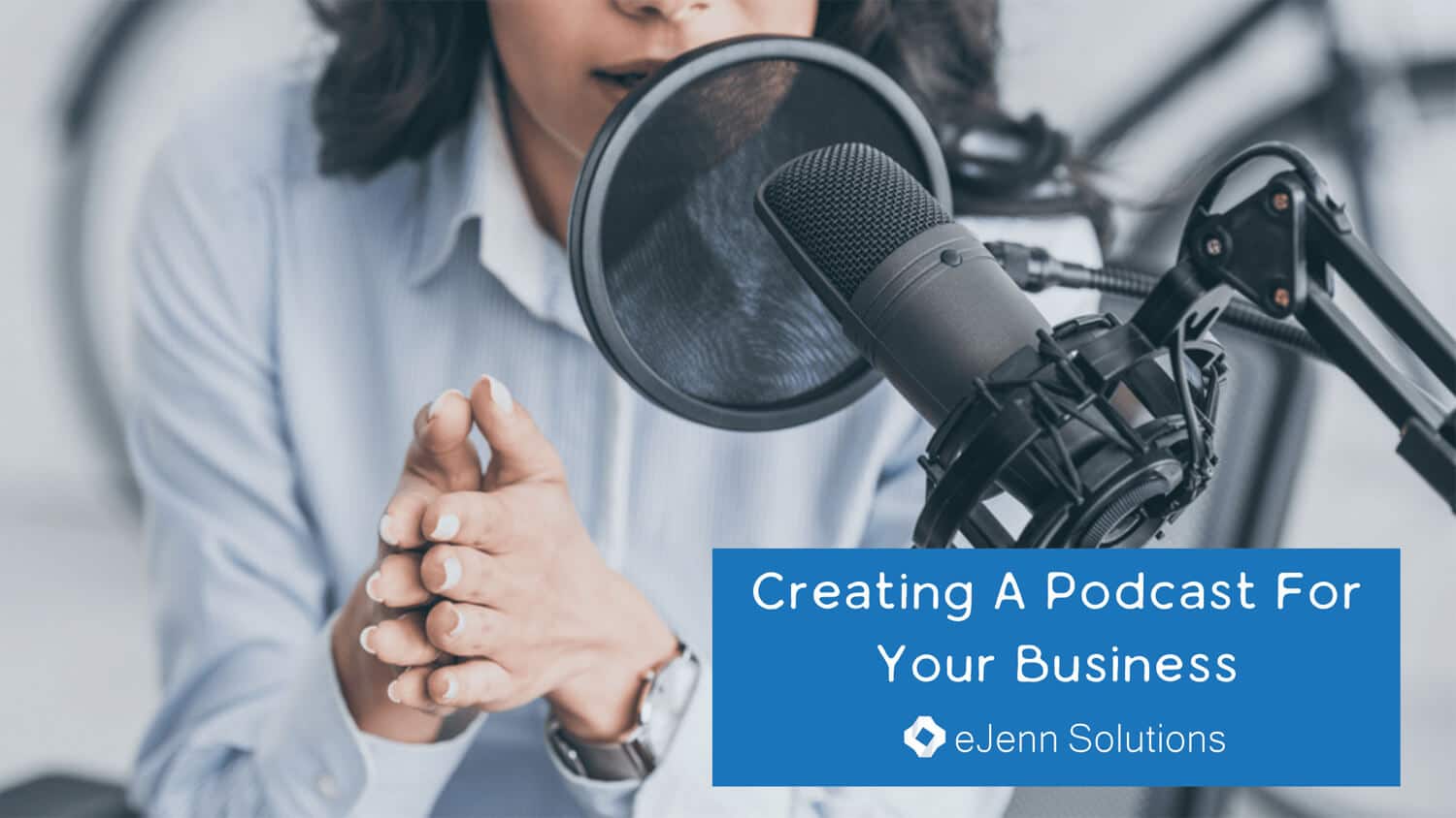 Creating-A-Podcast-For-Your-Business