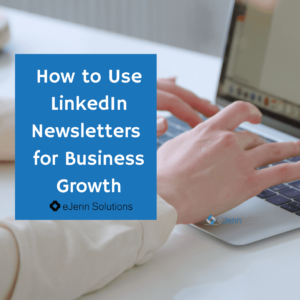How-to-use-LinkedIn-newsletters-for-business-growth