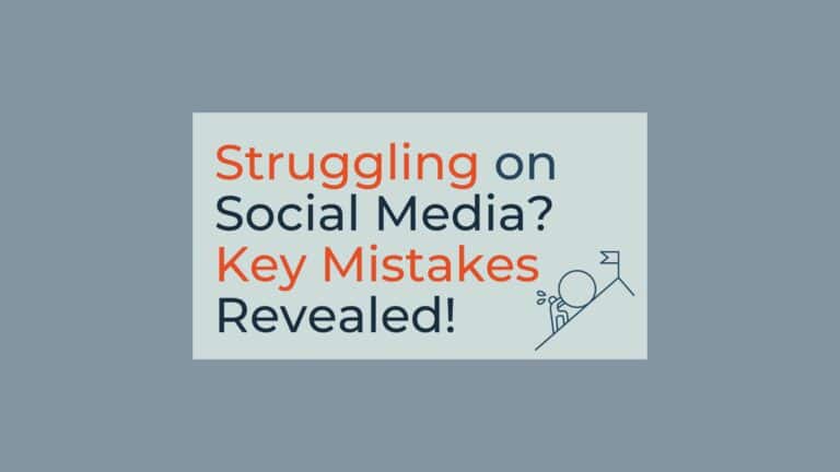struggling on social media key mistakes you are making